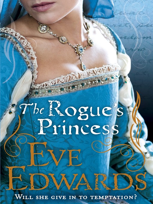 Title details for The Rogue's Princess by Eve Edwards - Available